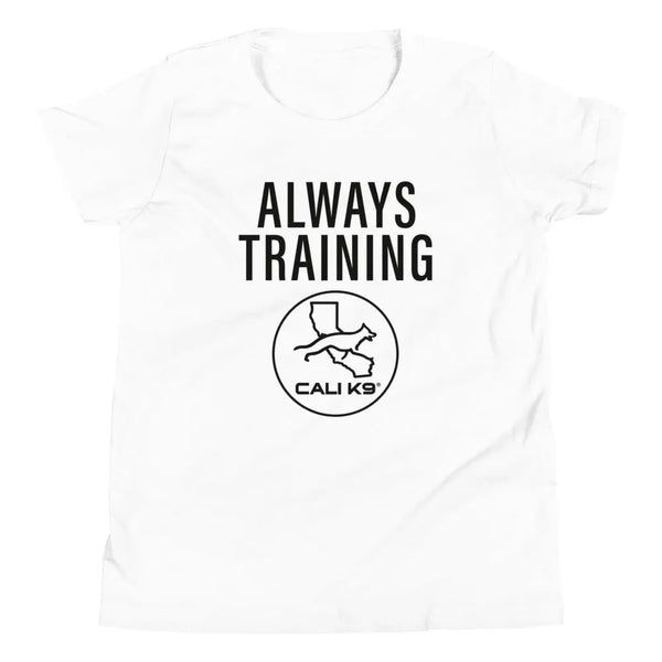 CALI K9® ALWAYS TRAINING Kid's T-Shirt Cali K9® Online Store