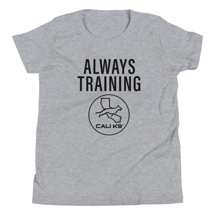 CALI K9® ALWAYS TRAINING Kid's T-Shirt Cali K9® Online Store